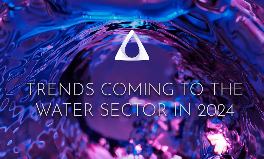 Tendencias que llegarán al sector del agua en 2024